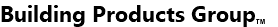 Building Products GroupTM